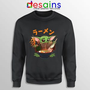 Funny Ramen Baby Yoda Black Sweatshirt The Mandalorian