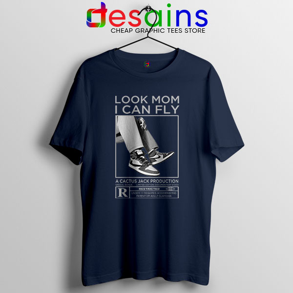 Look Mom I Can Fly Navy T Shirt Travis Scott Cactus Jack