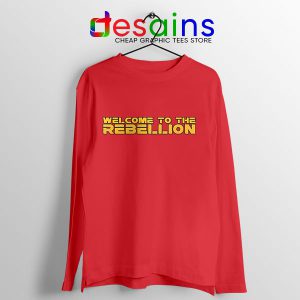 Welcome To The Rebellion Red Long Sleeve Tee Gina Carano
