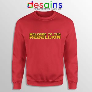 Welcome To The Rebellion Red Sweatshirt The Mandalorian