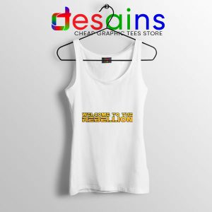 Welcome To The Rebellion White Tank Top Gina Carano Mando