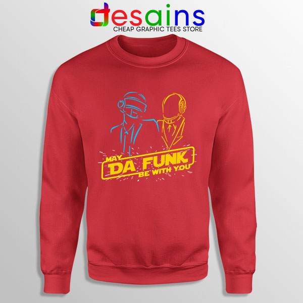 Daft Punk Star Wars Red Sweatshirt My The Force Be With You