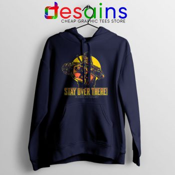 Quote Mortal Kombat 2021 Navy Hoodie Stay Over There