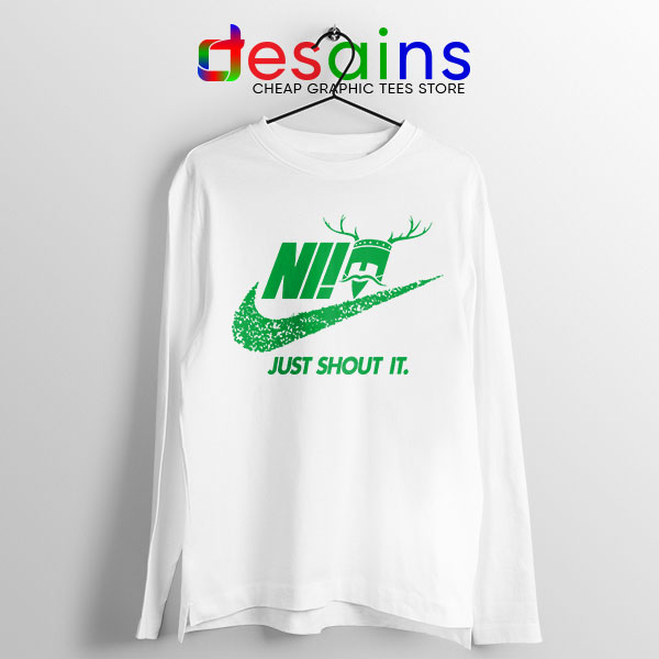 Knights Who Say Ni White Long Sleeve Tee Nike Just Shout It