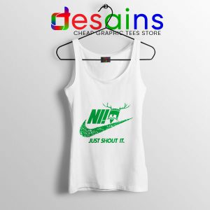 Knights Who Say Ni White Tank Top Nike Just Shout It