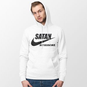 Satan The Devil Nike White Hoodie Just Believe In It