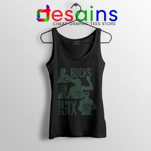 Best Bucks In Six NBA Black Tank Top Milwaukee Bucks