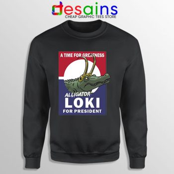 Funny President Loki God Black Sweatshirt Marvel Comics