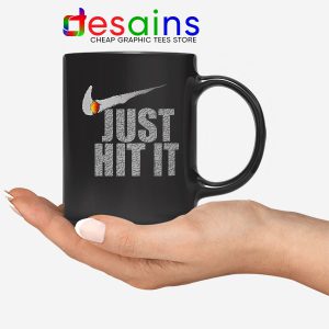 Just Hit It Nike Funny Black Mug Just Do It Smoke
