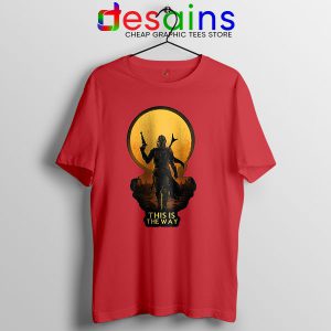 Sunset Mandalorian Way of Life Red T Shirt Star Wars