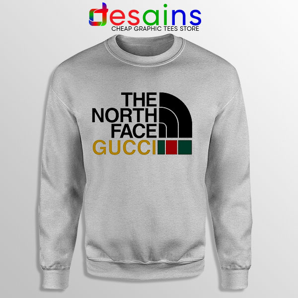Cheap North Face Gucci Sport Grey Sweatshirt Funny Apparel