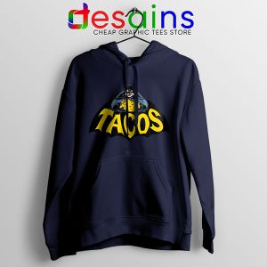 Buy Tacos Taco Bell Batman Navy Hoodie DC Comics Funny