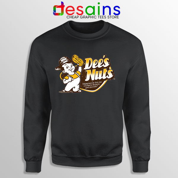 Buy Deez Nuts Jokes Memes Black Sweatshirt Dee's Nuts