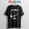Kitties Meme Just Do It Later Tshirt Funny Cats