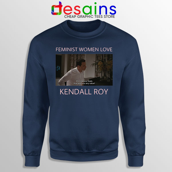 Buy Feminist Women Love Navy Sweatshirt Kendall Roy 3