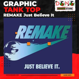 Remake Just Believe it Graphic Tank Top