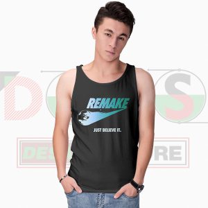 Remake Just Believe it Tank Top