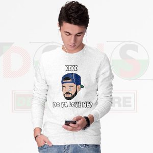 Sweatshirt Drake KeKe Do You Love Me Song