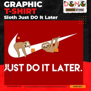 Just Do It Later Sloths Graphic T-shirt - Meme