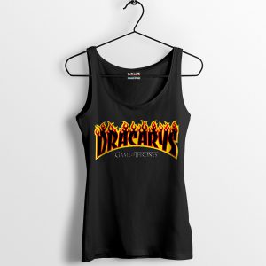 Tank Top Black Dracarys Thrasher Fire The Dragon