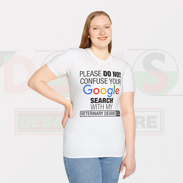Google Search With My Veterinary Degree Tshirt