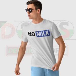 No Milk funny quote T-shirt minimalist design