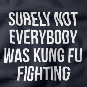 Kung Fu Fighting parody pop culture T-shirt